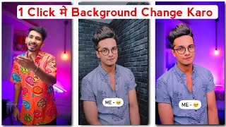 1 Click & Light Effect Background | Video Ka Background Kaise Change Kare | New Reels Video Editing
