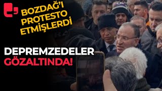 Bakan Bozdağ'ı protesto etmişlerdi: Depremzedeler gözaltına alındı!