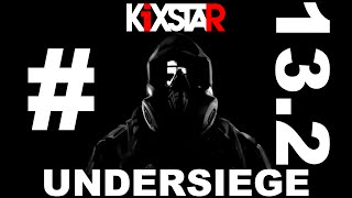 KiXSTAr - Under Siege #13.2 [R6S]