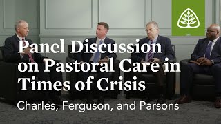 Charles, Ferguson, and Parsons: Pastoral Care in Times of Crisis