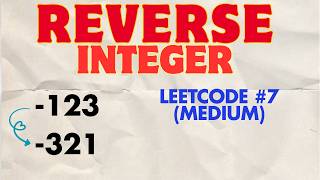 LeetCode #7: Reverse Integer (Java) | Don't Fall for the Overflow Trap!