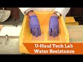 Water Resistance - U-Haul Tech Lab Box Testing