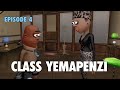 Class Yemapenzi Episode 4