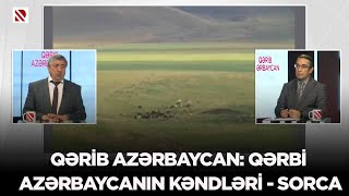 Qərib Azərbaycan: Qərbi Azərbaycanın kəndləri - 16.07.2024