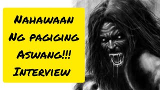 BABAE NA YANGGAW NG ASWANG | INTERVIEW | PODCAST