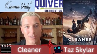 I Interviewed Taz Skylar and Discovered the Real Story Behind Cleaner