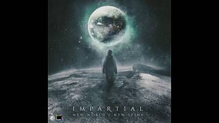 Impartial - New World, New Spine (FULL ALBUM)