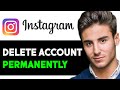 HOW TO DELETE INSTAGRAM ACCOUNT PERMANENTLY 2024! (FULL GUIDE)