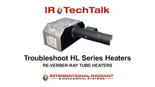 IR HL Series Troubleshoot Video 082923