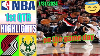 Portland Trail Blazers vs Milwaukee Bucks  1st QTR Game Highlights | January 31, 2024 NBA Season