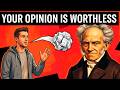 Why Most People’s Opinions Are Worthless — Arthur Schopenhauer