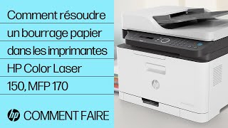 Comment résoudre un bourrage papier dans les imprimantes HP Color Laser 150, MFP 170 | HP Laser | HP