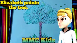 Elizabeth paints the  tree
