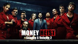 Money Heist : Season 5 [Part-Vol 2]  IS RELEASED