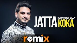 Jatta Koka (Lyrical Remix) | Kulwinder Billa | Dj Harsh Sharma & Sunix Thakor |  New Songs 2019