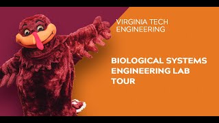 Virginia Tech Engineering Open House 2021: Biological Systems Engineering Lab Tour