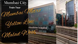 Malad West Mumbai Metro Yellow Line Journey | Tour Mumbai | Mumbai Metro Train via Malad West