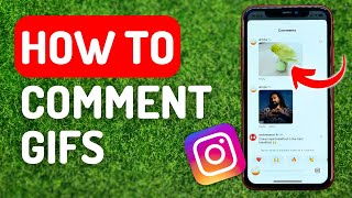 How to Comment Gifs on Instagram - Full Guide