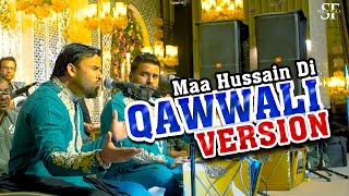 Live Qawwali 2023 By Shahbaz Fayyaz Qawwal | Maa Hussain Di