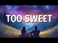 Hozier - Too Sweet (Lyrics)