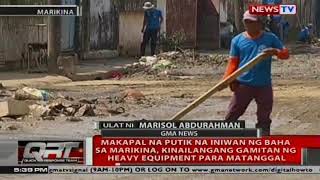 Makapal na putik na iniwan ng baha sa Marikina, kinailangang gamitan ng heavy equipment