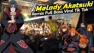 DJ MELODY AKATSUKI Remix Terbaru 2022 FULL BASS VIRAL TIK TOK yang kalian cari BREWOG MUSIC