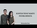 Lirik Lagu Runtuh Tepat Waktu Figura Renata ~ Wannabe One #lirik #fyp #2022  #viral #figurarenata