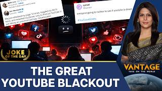 When YouTube Went Down and the Internet Lost Its Mind | Vantage With Palki Sharma