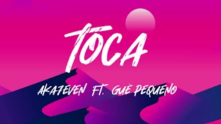 Toca- Aka7even ft. Guè Pequeno testo/lyrics