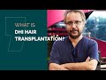 What is DHI Hair Transplantation?