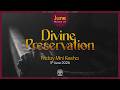 DIVINE PRESERVATION - MINIKESHA WITH PASTOR T MWANGI || LIFE CHURCH LIMURU || 05.06.2026