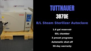 Tuttnauer 3870E - B/L Steam Sterilizer Autoclave (Item: 0581F A-CLAVE)