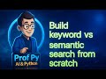 Build a Tunable Keyword + Semantic Search in Python