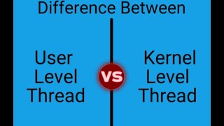 User Threads vs Kernel Threads | Operating Systems | End Time Interview Preparation
