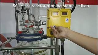 50L glass reactor running status--HJLab