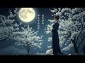 Relaxing Chinese Folk Instrumental Music For Stress relief and Mindfulness | 让您宁静与放松的音乐