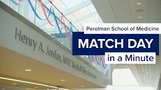 Perelman School of Medicine - Match Day in a Minute