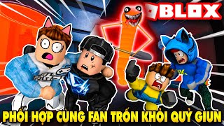 Roblox | TEAM LẦY PHỐI HỢP CÙNG FAN TRỐN THOÁT NGOẠN MỤC KHỎI QUỶ GIUN KHỔNG LỒ - Wormy | KiA Phạm