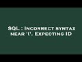 SQL : Incorrect syntax near '('. Expecting ID