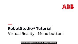 RobotStudio® Tutorial in VR - Menu Buttons
