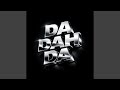 Da Dah Da