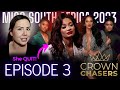 🚩CROWN CHASERS Season 2 Episode 3 Review | Miss South Africa 2023