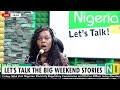 The Big Weekend Stories, Monday, 13/05/2024