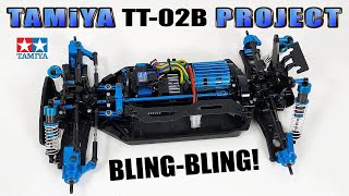 Tamiya TT-02B Project: Bling-Bling! Almost There ... (Episode 12)