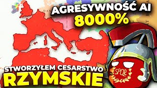 Stworzyłem CESARSTWO RZYMSKIE na 8000% AGRESYWNOŚCI AI! - Age of History 3