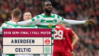 Semi-Final Rewind | Aberdeen v Celtic | 2019 Scottish Cup Semi-Final | Full Match