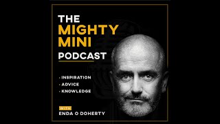 Darren Cawley The mighty Mini Podcast