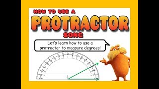 How to use a PROTRACTOR song - learning how to measure angles
