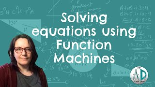 Solving equations using function machines