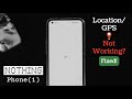 Nothing Phone 1: Fix GPS location Not Working Properly! [Navigation]